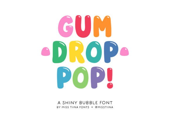 Gum Drop Pop Font: Candy-Coated Typography for Fun Designs